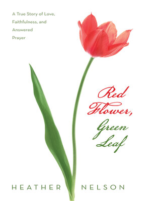 cover image of Red Flower, Green Leaf